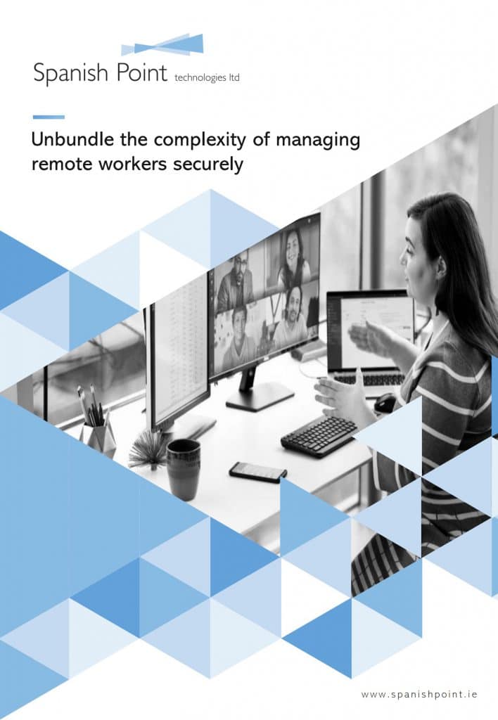 Unbundle The Complexity Of Managing Remote Workers Securely